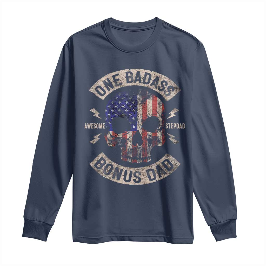 One Badass Bonus Dad Long Sleeve Shirt Vintage Step Dad American Flag Fathers Day TS10 Navy Print Your Wear