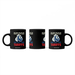 One More Time For The People In The Back We Pay The Tariffs Coffee Mug Pointing Hand TS11 Print Your Wear