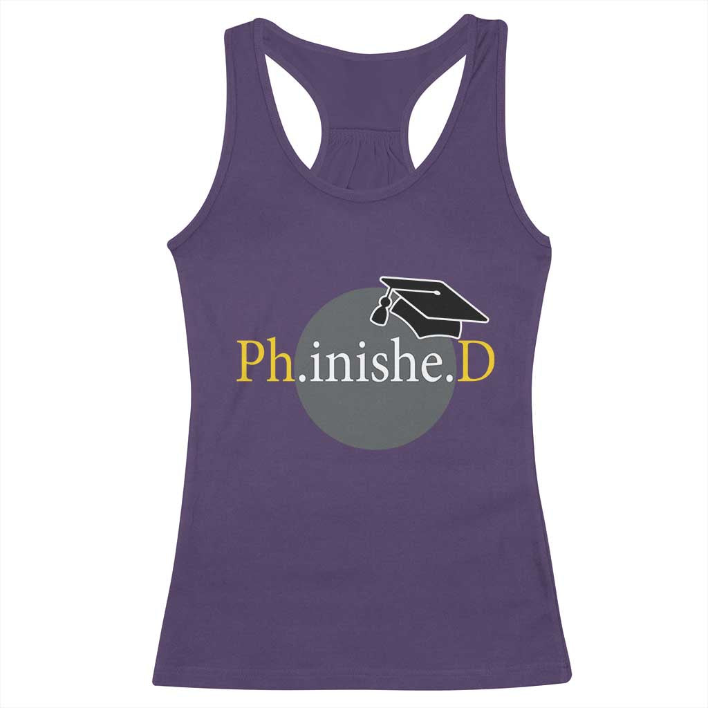 PHD Graduation PhinisheD Degree Doctorate Graduate Racerback Tank Top TS11 Purple Print Your Wear