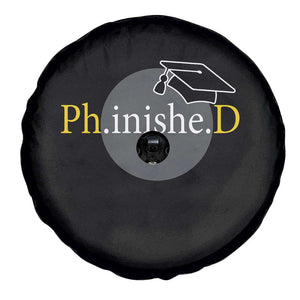 PHD Graduation PhinisheD Degree Doctorate Graduate Spare Tire Cover TS11 Print Your Wear