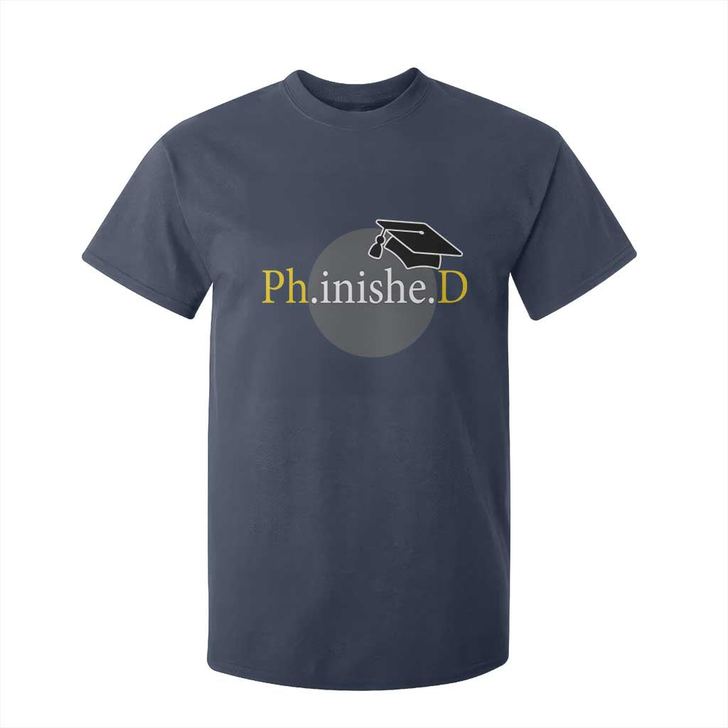 PHD Graduation PhinisheD Degree Doctorate Graduate T Shirt For Kid TS11 Navy Print Your Wear