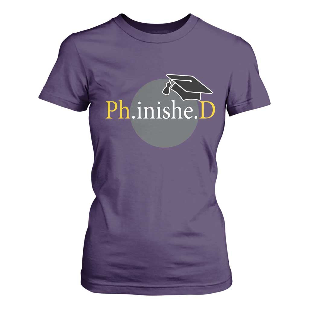 PHD Graduation PhinisheD Degree Doctorate Graduate T Shirt For Women TS11 Purple Print Your Wear