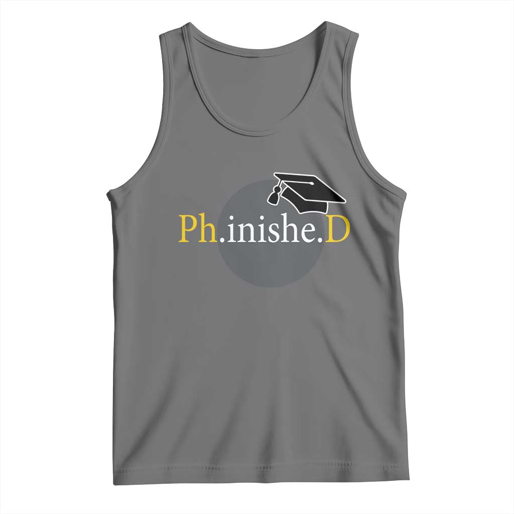 PHD Graduation PhinisheD Degree Doctorate Graduate Tank Top TS11 Black Heather Print Your Wear