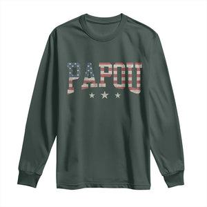 Papou Long Sleeve Shirt New Grandpa Fathers Day USA Flag Patriotic TS10 Dark Forest Green Print Your Wear