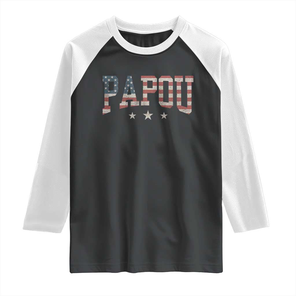 Papou Raglan Shirt New Grandpa Fathers Day USA Flag Patriotic TS10 Black White Print Your Wear