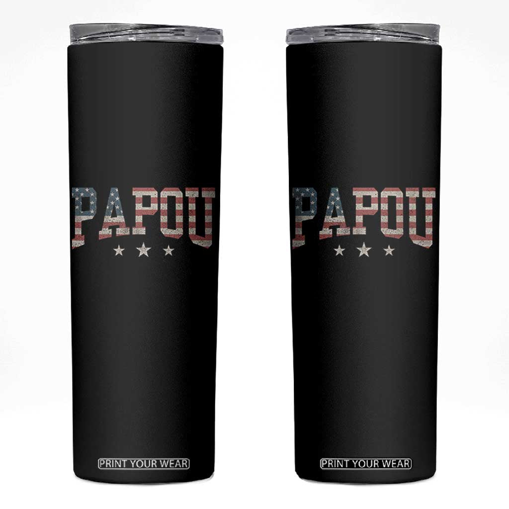 Papou Skinny Tumbler New Grandpa Fathers Day USA Flag Patriotic TS10 Black Print Your Wear