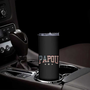 Papou Skinny Tumbler New Grandpa Fathers Day USA Flag Patriotic TS10 Print Your Wear