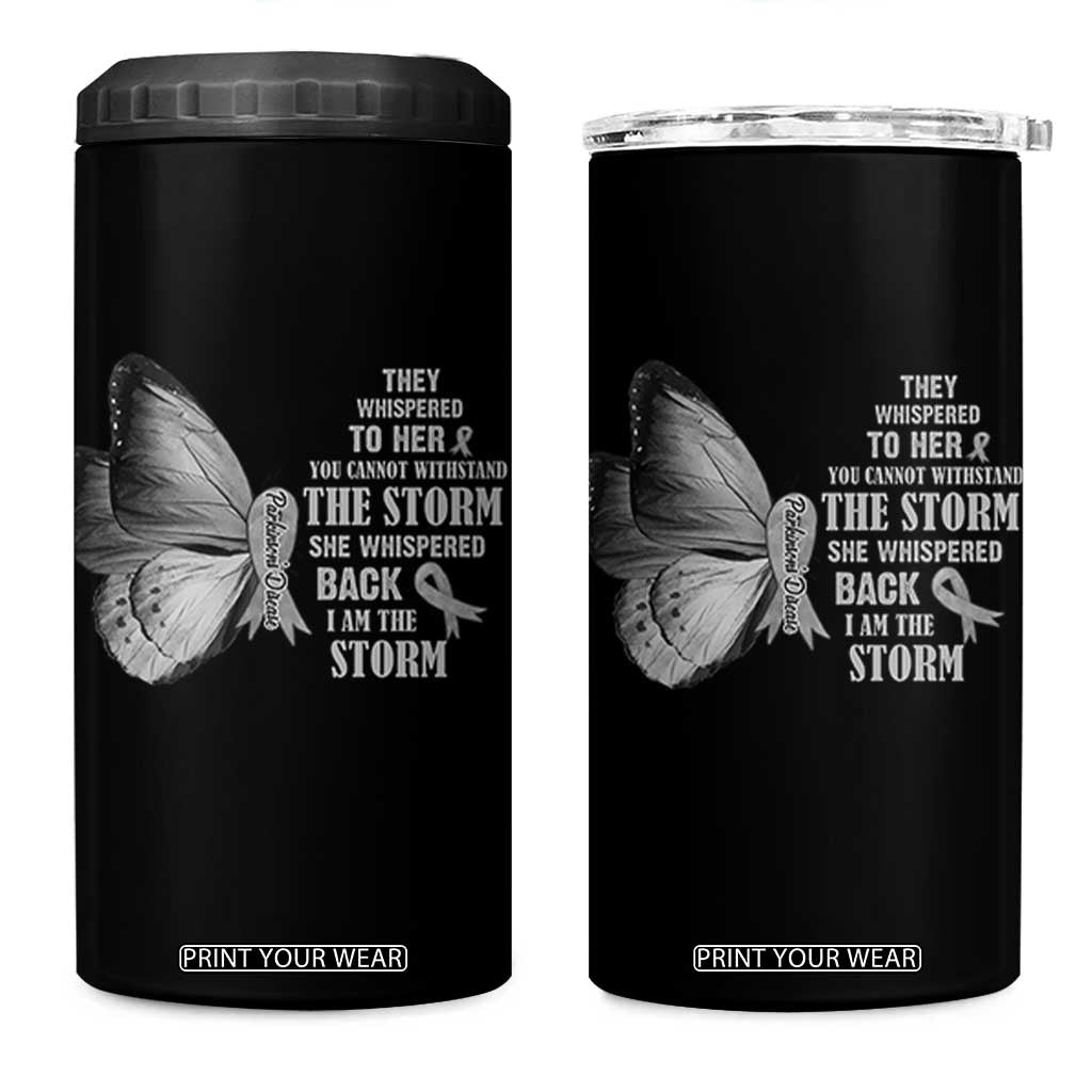 Parkinson's Awareness 4 in 1 Can Cooler Tumbler She Whispered Back I Am The Storm Support Squad TS02 One Size: 16 oz Black Print Your Wear