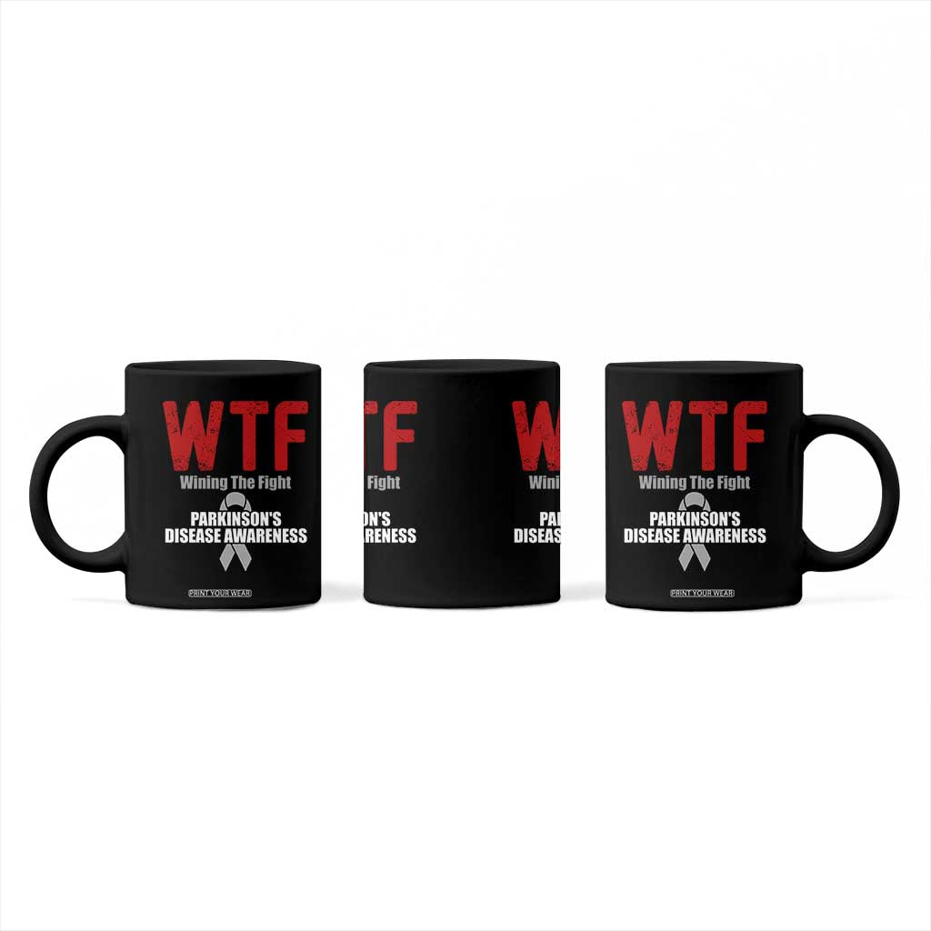 Parkinson's Awareness Coffee Mug WTF Winning The Fight Gray Ribbon Support Parkinsons Warriror TS02 Print Your Wear