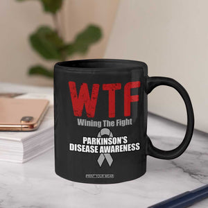 Parkinson's Awareness Coffee Mug WTF Winning The Fight Gray Ribbon Support Parkinsons Warriror TS02 Print Your Wear