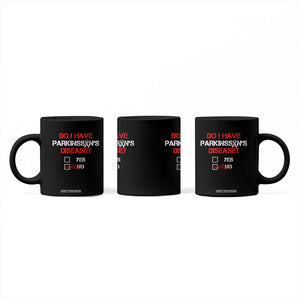 Parkinson's Awareness Coffee Mug Yes No Warrior Survivor Support TS02 Print Your Wear
