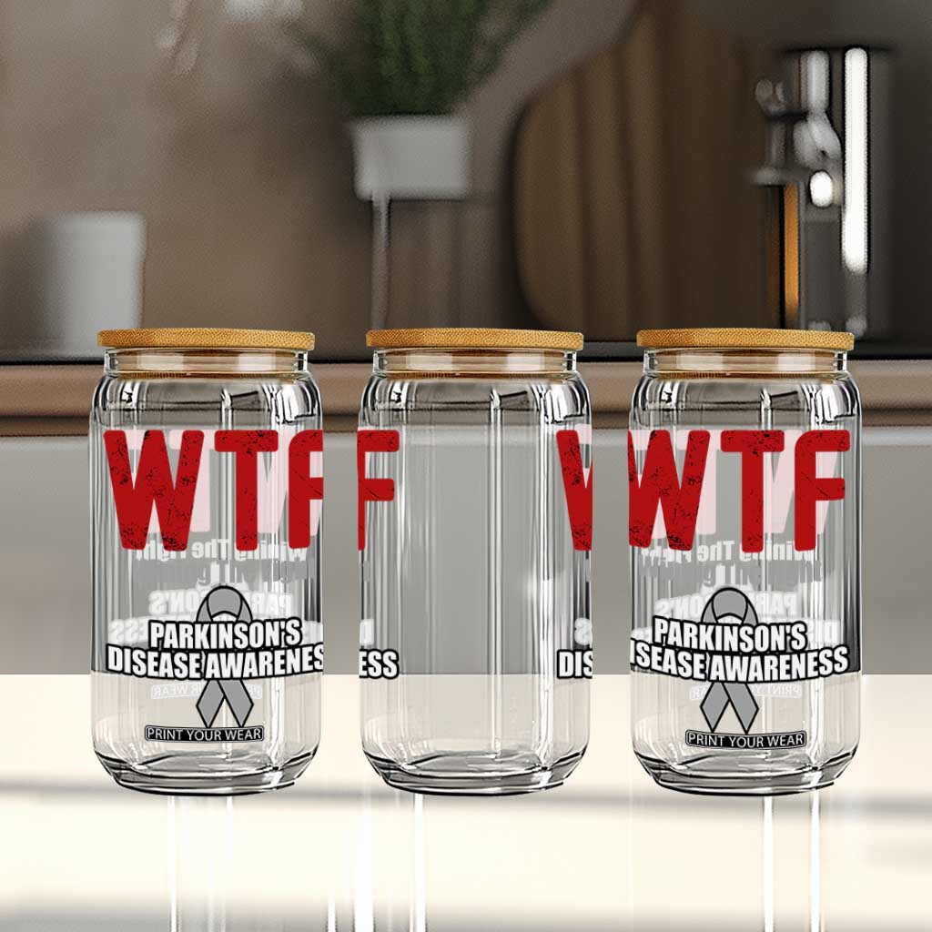 Parkinson's Awareness Glass Can WTF Winning The Fight Gray Ribbon Support Parkinsons Warriror TS02 Print Your Wear