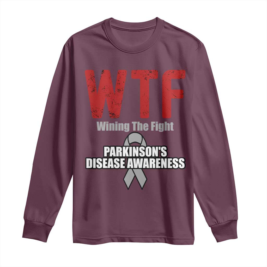Parkinson's Awareness Long Sleeve Shirt WTF Winning The Fight Gray Ribbon Support Parkinsons Warriror TS02 Maroon Print Your Wear