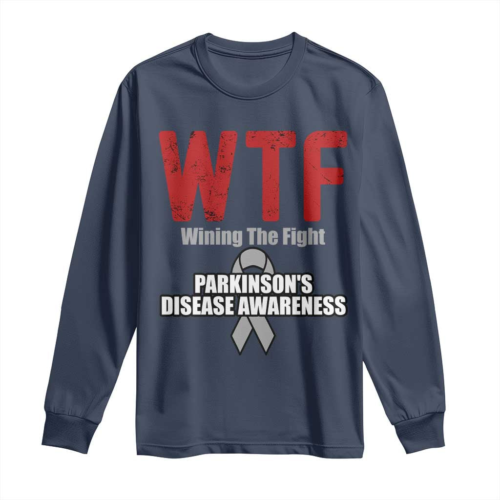 Parkinson's Awareness Long Sleeve Shirt WTF Winning The Fight Gray Ribbon Support Parkinsons Warriror TS02 Navy Print Your Wear