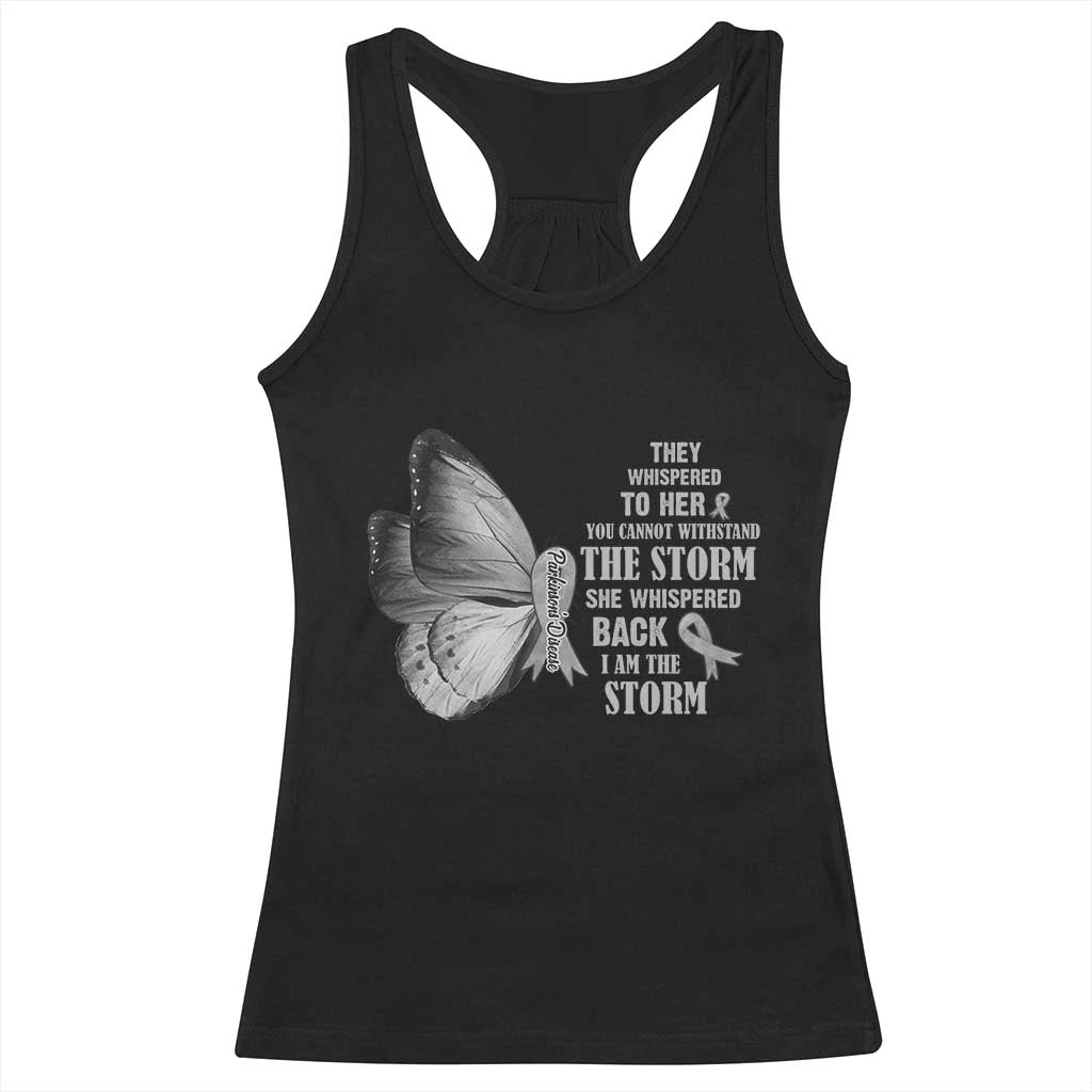Parkinson's Awareness Racerback Tank Top She Whispered Back I Am The Storm Support Squad TS02 Black Print Your Wear