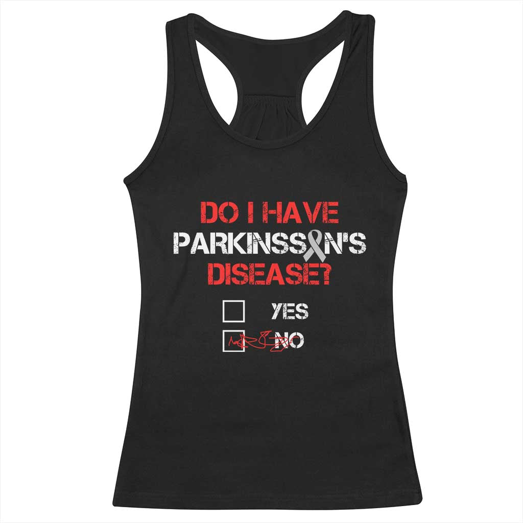 Parkinson's Awareness Racerback Tank Top Yes No Warrior Survivor Support TS02 Black Print Your Wear
