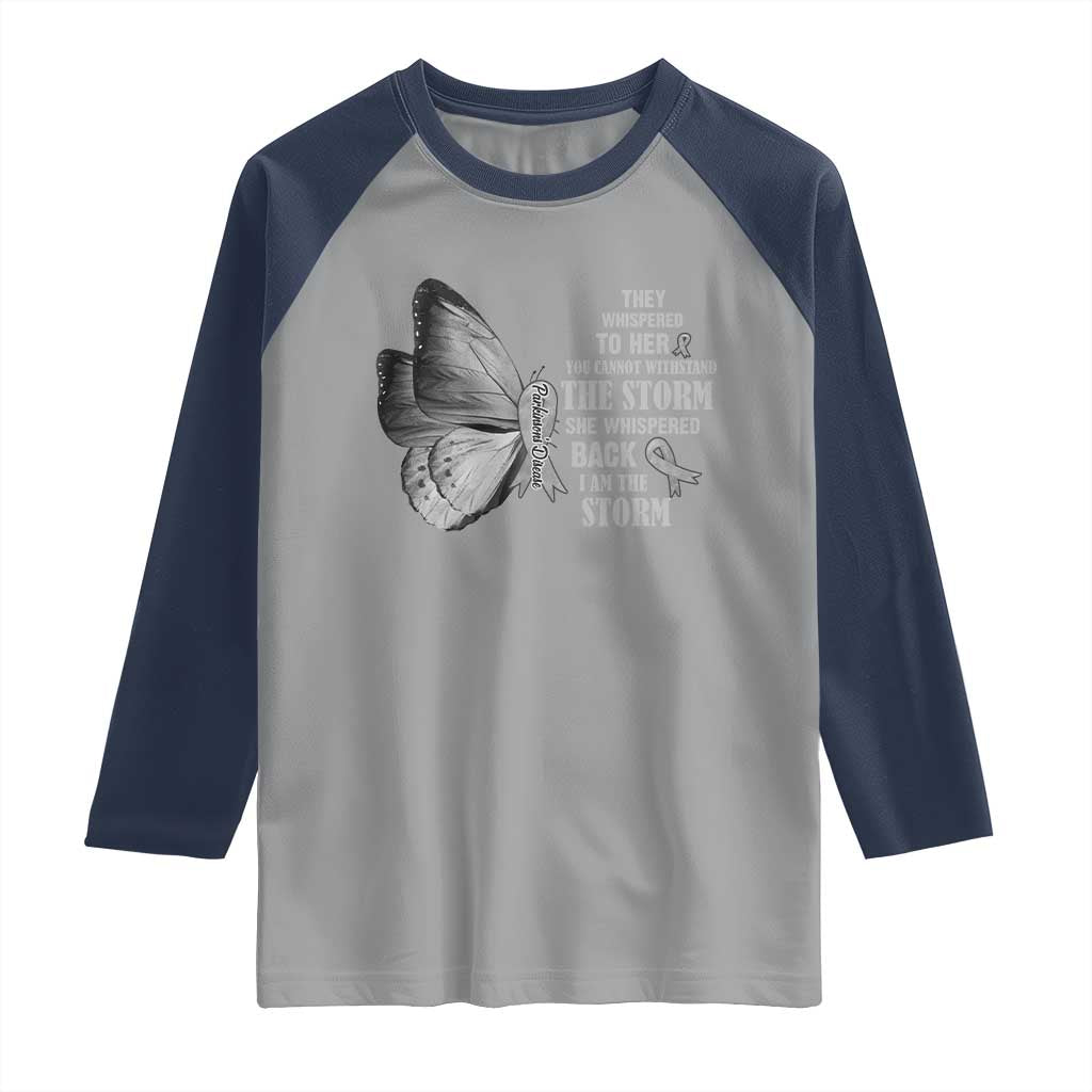 Parkinson's Awareness Raglan Shirt She Whispered Back I Am The Storm Support Squad TS02 Sport Gray Navy Print Your Wear