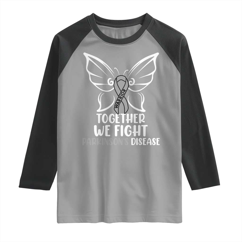Parkinson's Awareness Raglan Shirt We Fight Together Support Squad Gray Ribbon Butterfly TS02 Sport Gray Black Print Your Wear