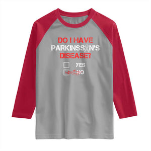 Parkinson's Awareness Raglan Shirt Yes No Warrior Survivor Support TS02 Sport Gray Red Print Your Wear