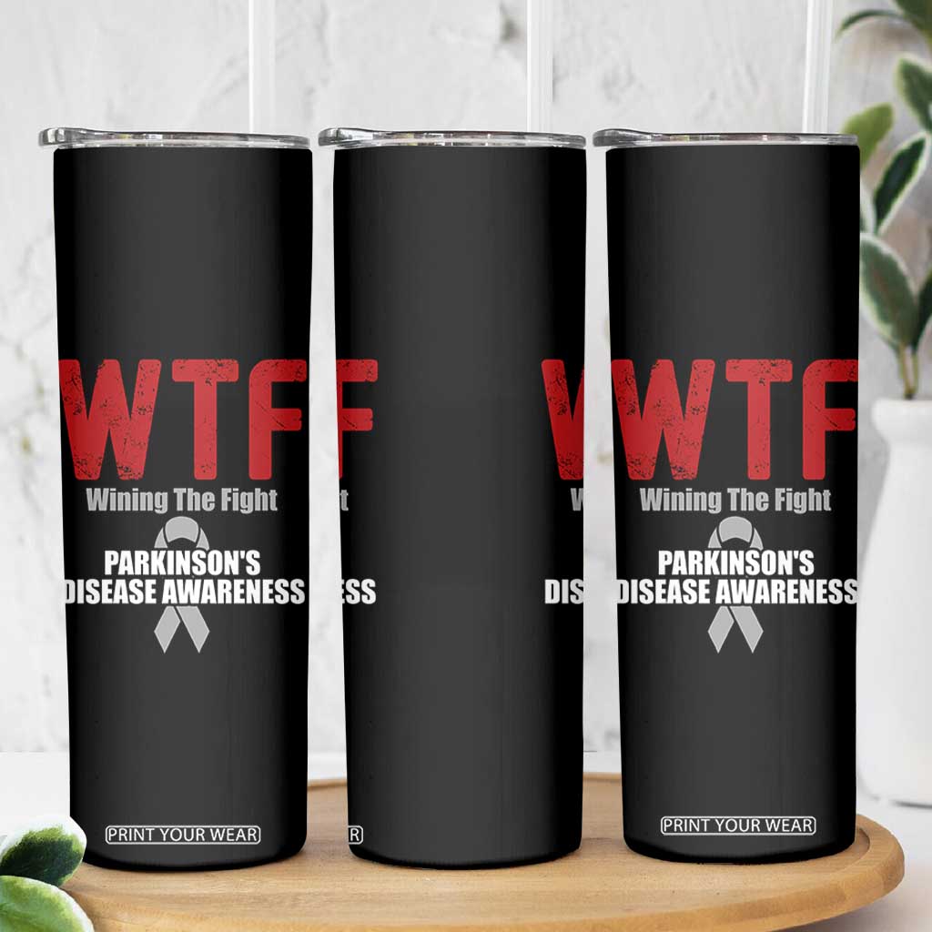 Parkinson's Awareness Skinny Tumbler WTF Winning The Fight Gray Ribbon Support Parkinsons Warriror TS02 Print Your Wear