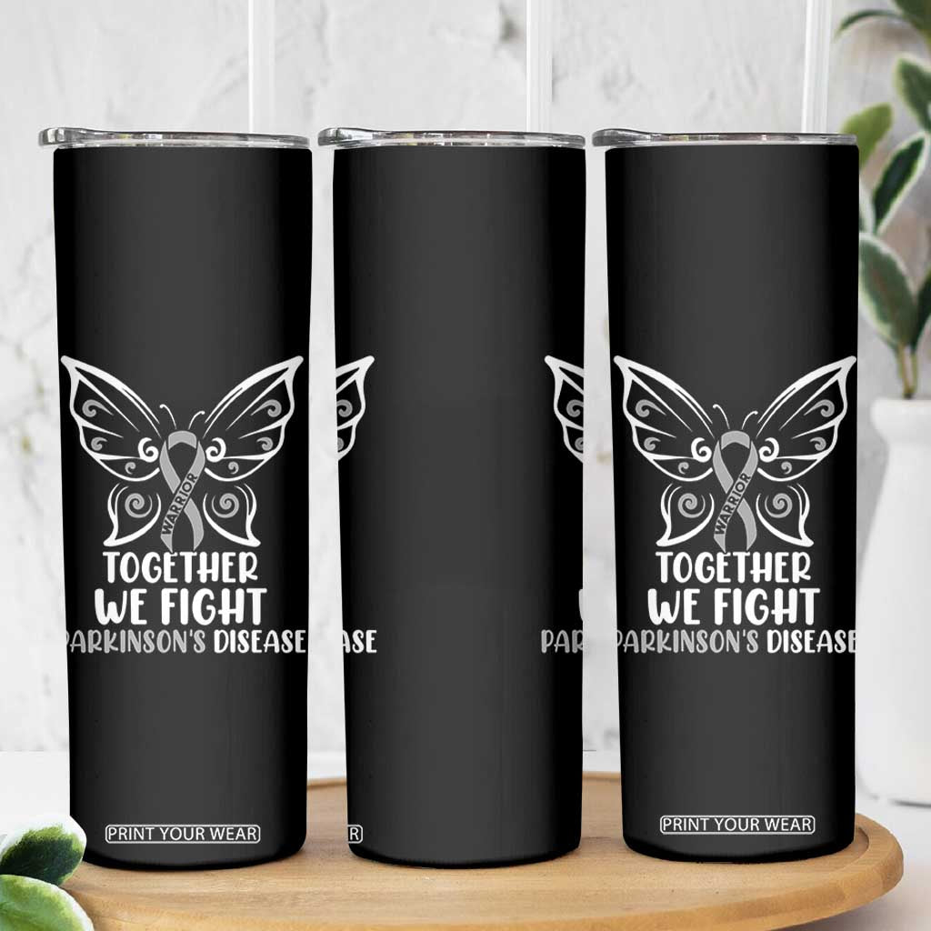 Parkinson's Awareness Skinny Tumbler We Fight Together Support Squad Gray Ribbon Butterfly TS02 Print Your Wear