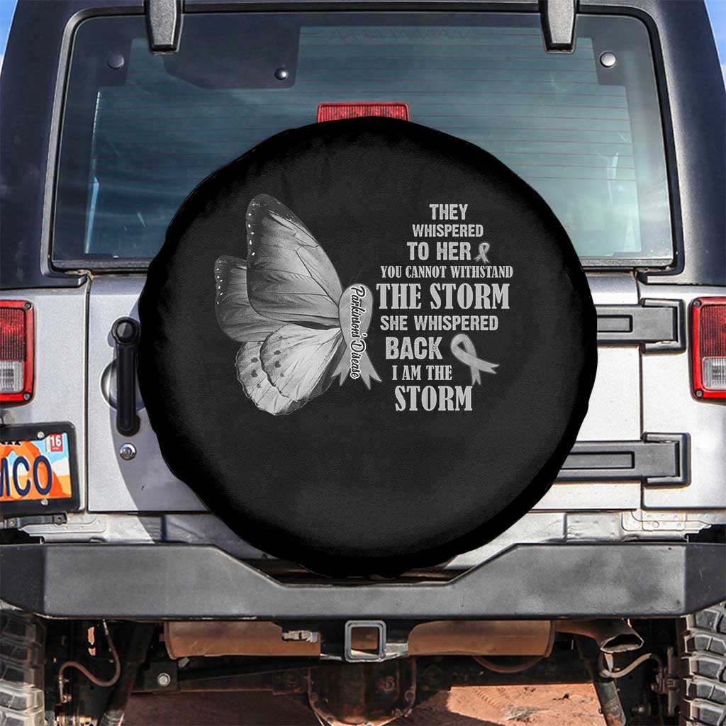 Parkinson's Awareness Spare Tire Cover She Whispered Back I Am The Storm Support Squad TS02 No hole Black Print Your Wear