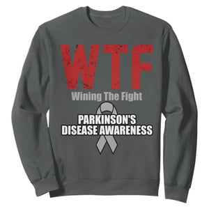 Parkinson's Awareness Sweatshirt WTF Winning The Fight Gray Ribbon Support Parkinsons Warriror TS02 Dark Heather Print Your Wear