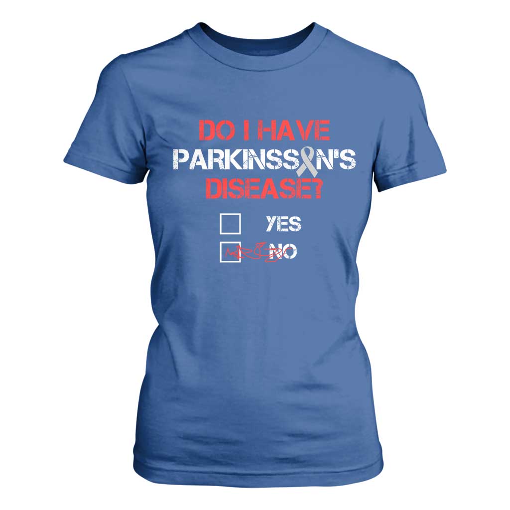 Parkinson's Awareness T Shirt For Women Yes No Warrior Survivor Support TS02 Royal Blue Print Your Wear
