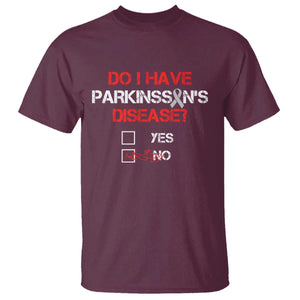 Parkinson's Awareness T Shirt Yes No Warrior Survivor Support TS02 Maroon Print Your Wear