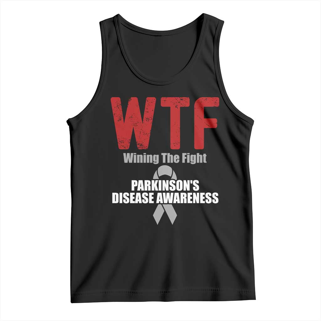 Parkinson's Awareness Tank Top WTF Winning The Fight Gray Ribbon Support Parkinsons Warriror TS02 Black Print Your Wear