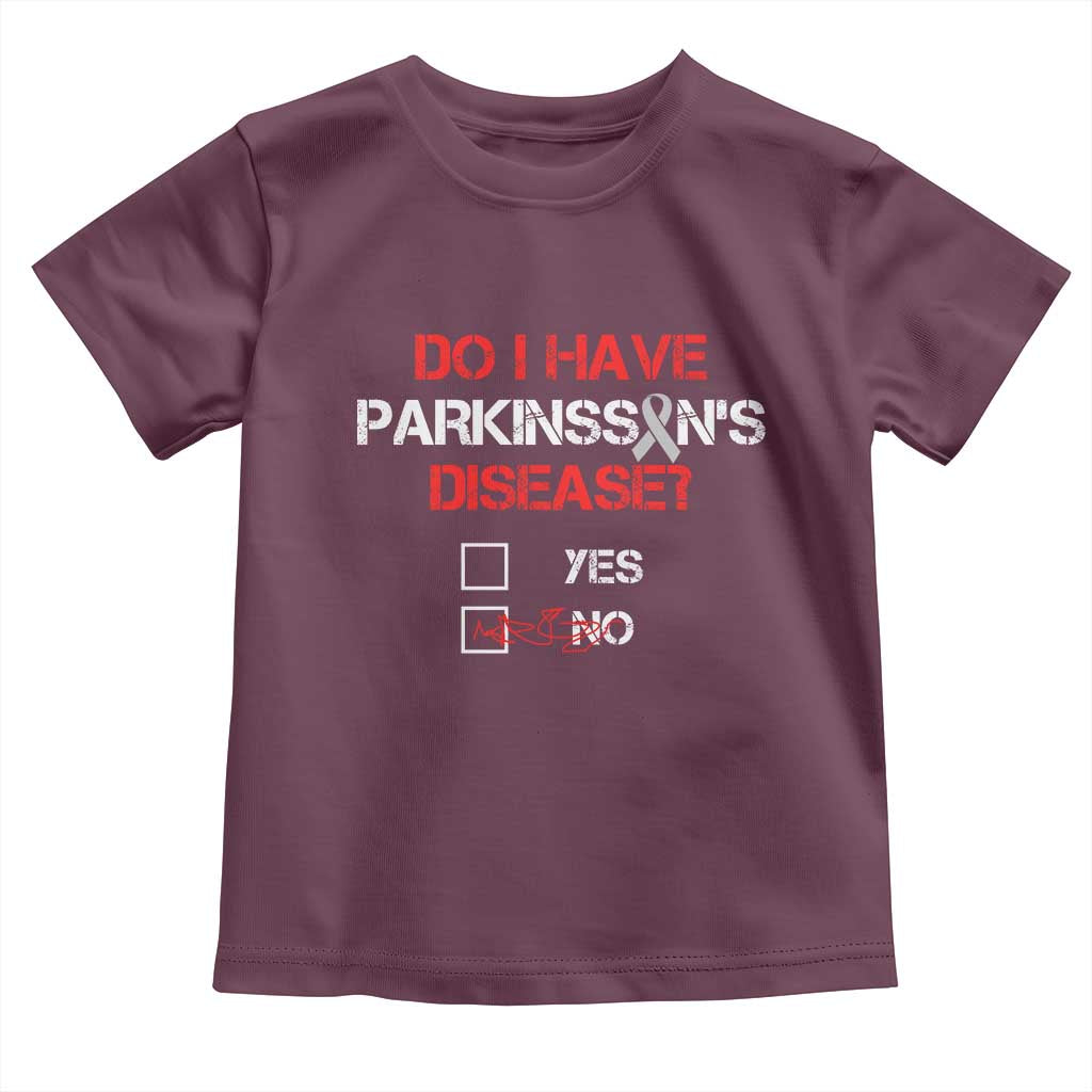 Parkinson's Awareness Toddler T Shirt Yes No Warrior Survivor Support TS02 Maroon Print Your Wear