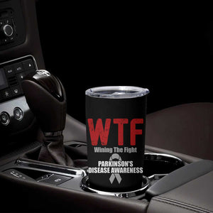 Parkinson's Awareness Tumbler Cup WTF Winning The Fight Gray Ribbon Support Parkinsons Warriror TS02 Print Your Wear
