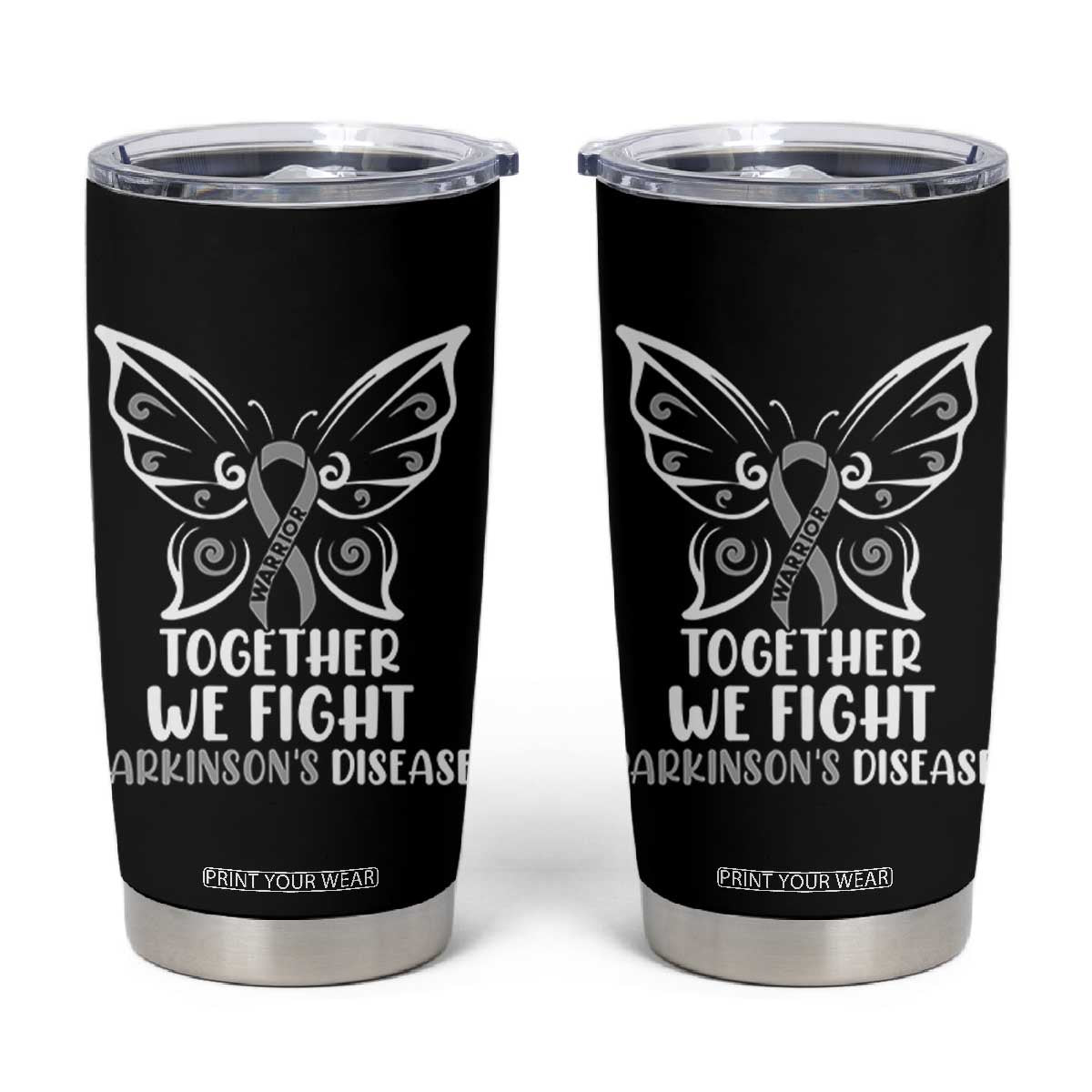 Parkinson's Awareness Tumbler Cup We Fight Together Support Squad Gray Ribbon Butterfly TS02 Black Print Your Wear