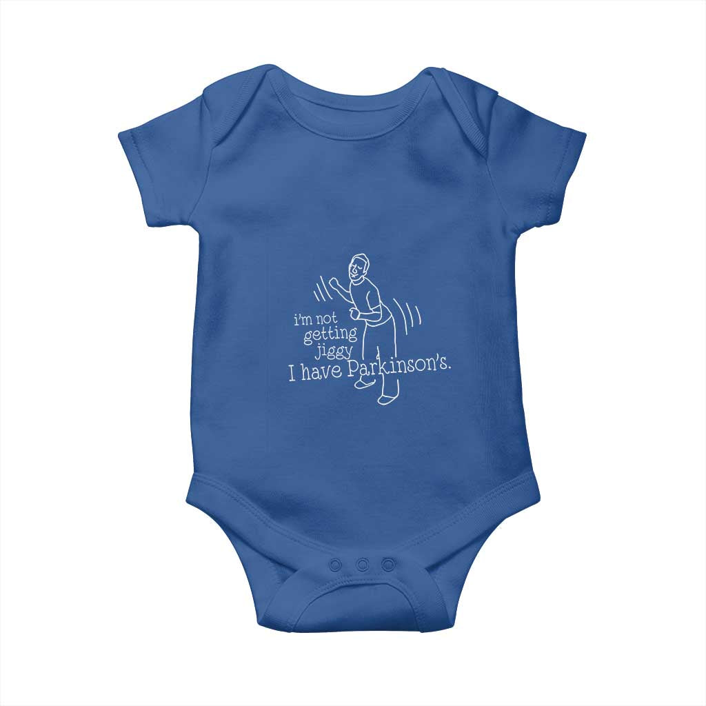 Parkinson's Warrior Baby Onesie Funny I'm Not Getting Jiggy I Have Parkinsons TS02 Royal Blue Print Your Wear