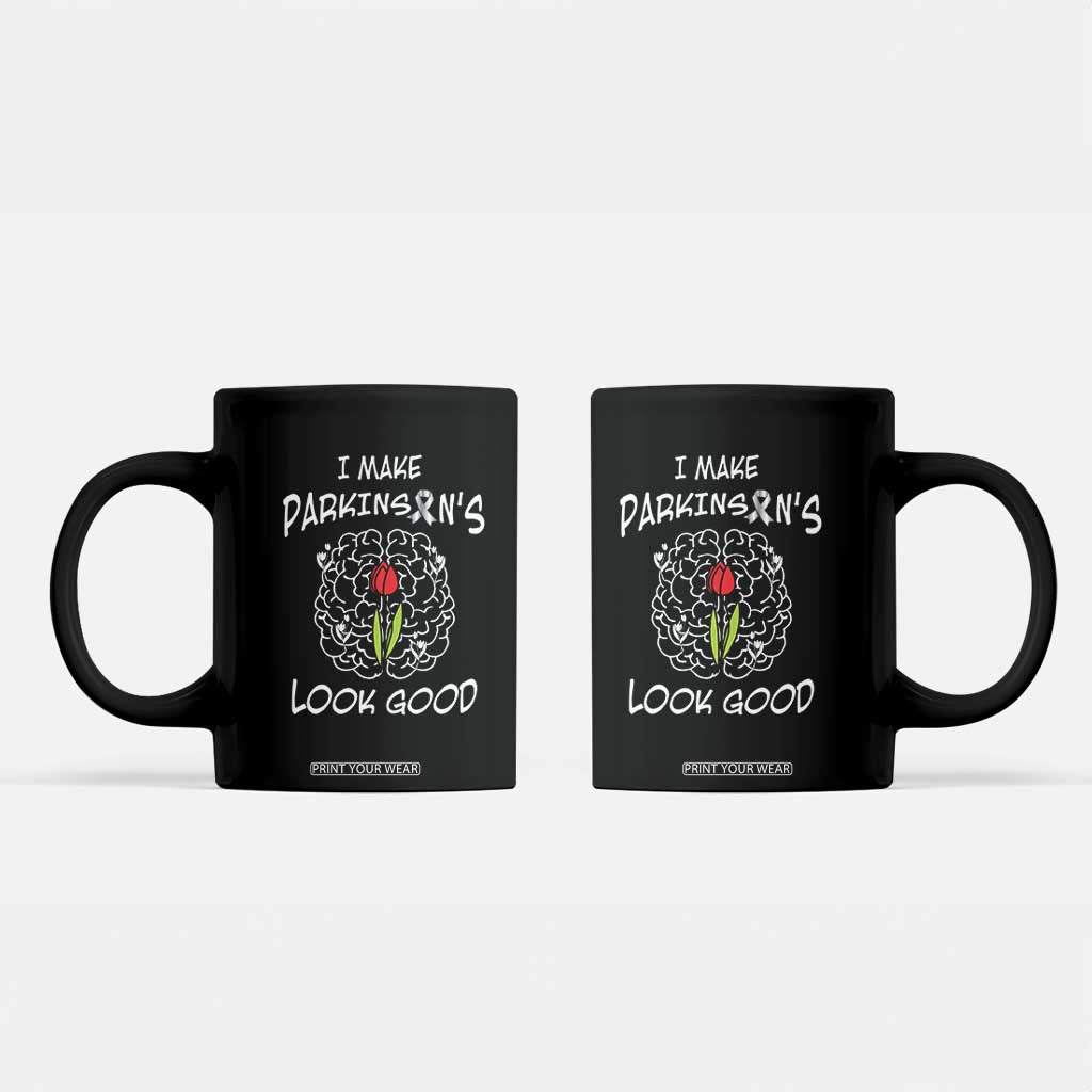 Parkinson's Warrior Coffee Mug I Make Parkinsons Look Good Tulip TS02 Black Print Your Wear