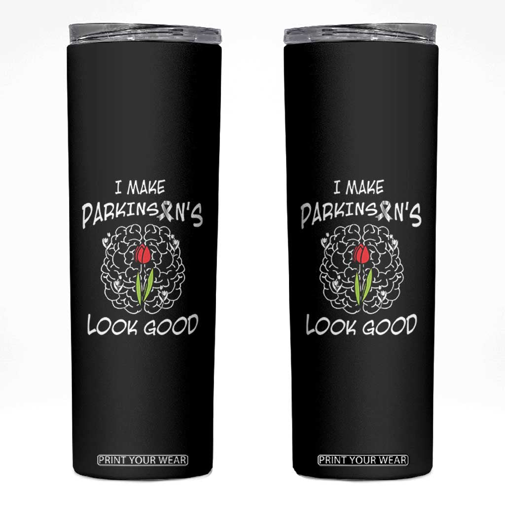 Parkinson's Warrior Skinny Tumbler I Make Parkinsons Look Good Tulip TS02 Black Print Your Wear