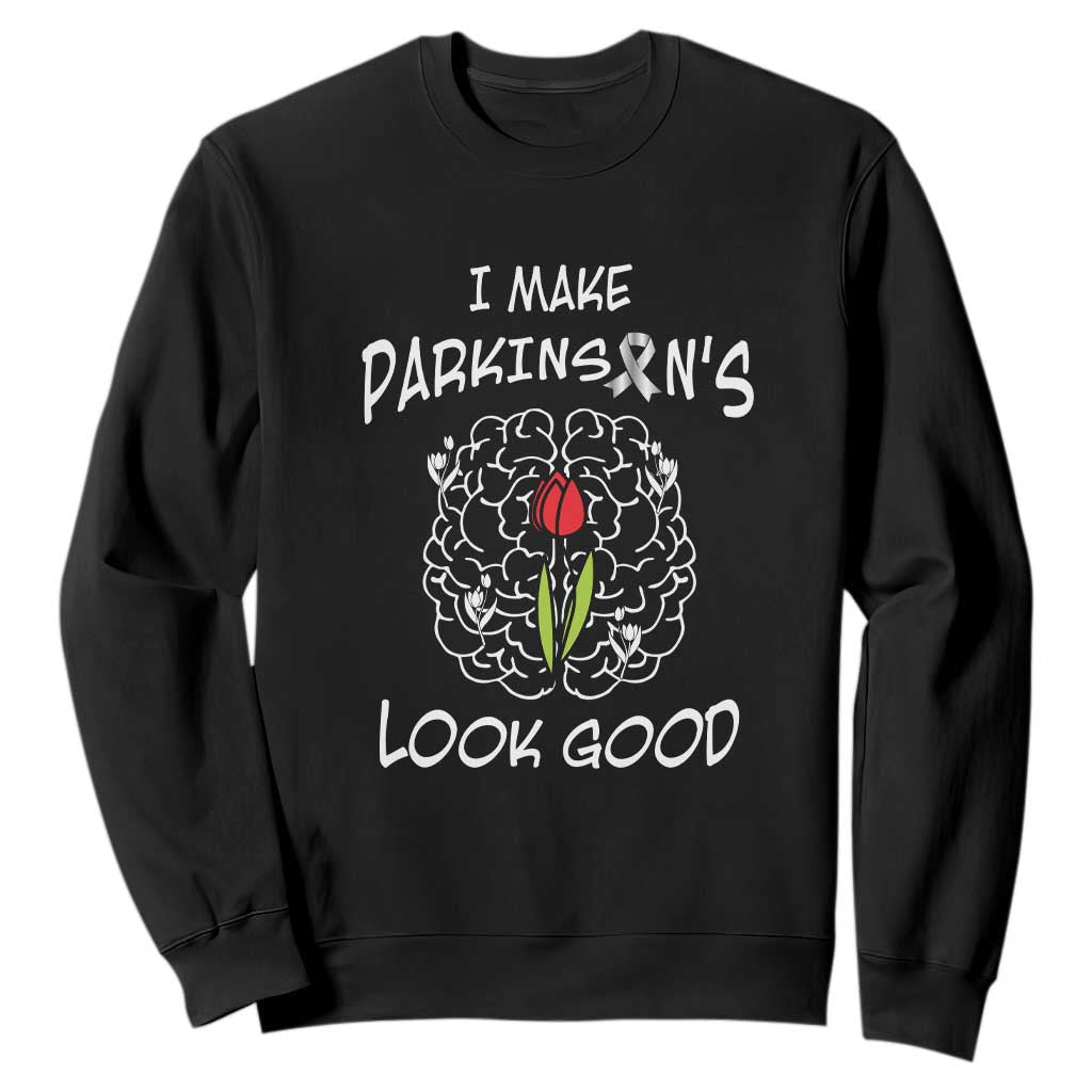 Parkinson's Warrior Sweatshirt I Make Parkinsons Look Good Tulip TS02 Black Print Your Wear