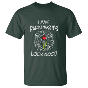 Parkinson's Warrior T Shirt I Make Parkinsons Look Good Tulip TS02 Dark Forest Green Print Your Wear