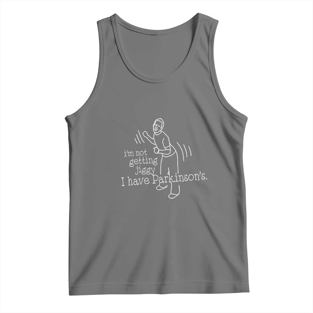 Parkinson's Warrior Tank Top Funny I'm Not Getting Jiggy I Have Parkinsons TS02 Black Heather Print Your Wear