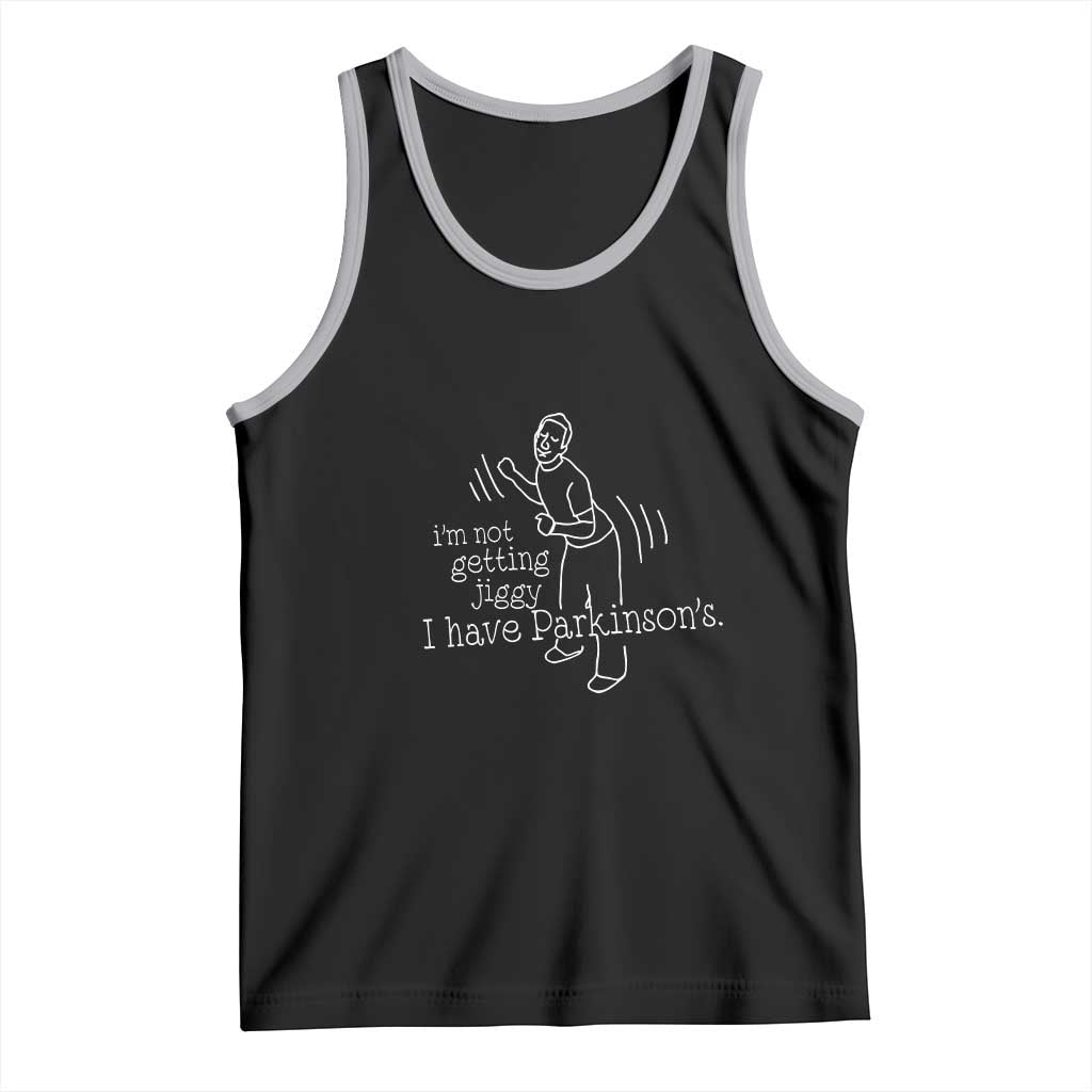 Parkinson's Warrior Tank Top Funny I'm Not Getting Jiggy I Have Parkinsons TS02 Black Athletic Heather Print Your Wear