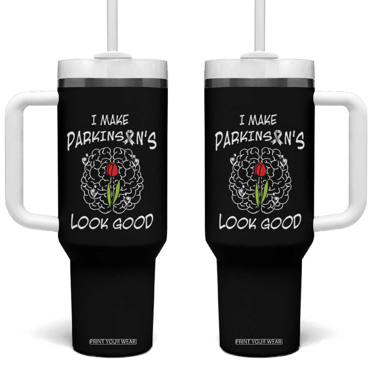 Parkinson's Warrior Tumbler With Handle I Make Parkinsons Look Good Tulip TS02 One Size: 40 oz Black Print Your Wear