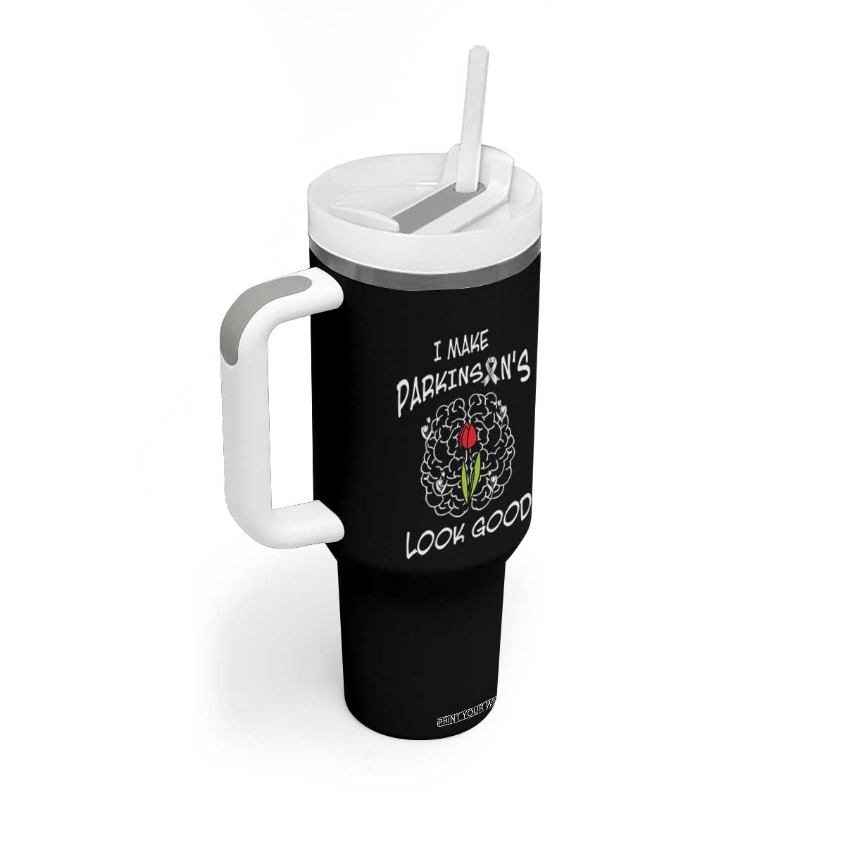 Parkinson's Warrior Tumbler With Handle I Make Parkinsons Look Good Tulip TS02 Print Your Wear