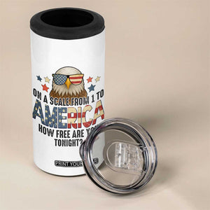 Patriotic Bald Eagle 4 in 1 Can Cooler Tumbler How Free Are You Tonight 4th of July TS02 Print Your Wear