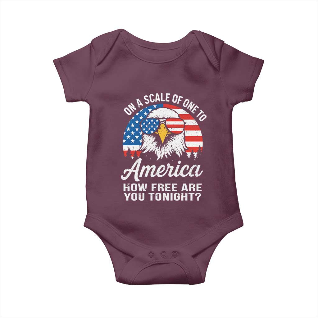 Patriotic Bald Eagle Baby Onesie On A Scale Of One To America How Free Are You Tonight TS02 Maroon Print Your Wear