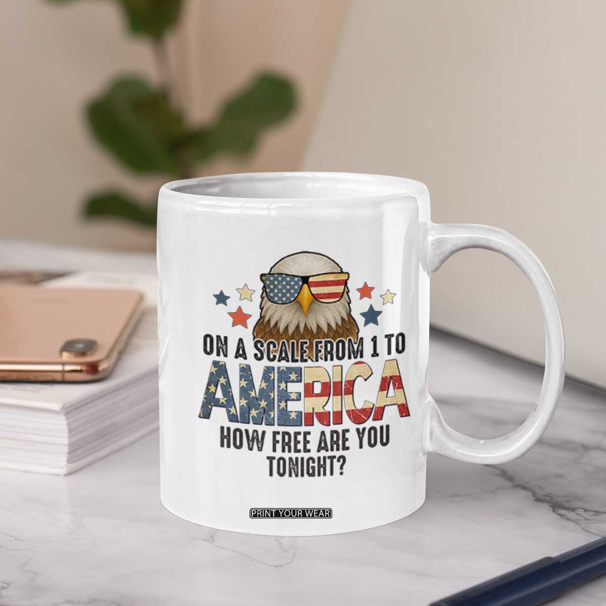 Patriotic Bald Eagle Coffee Mug How Free Are You Tonight 4th of July TS02 Print Your Wear