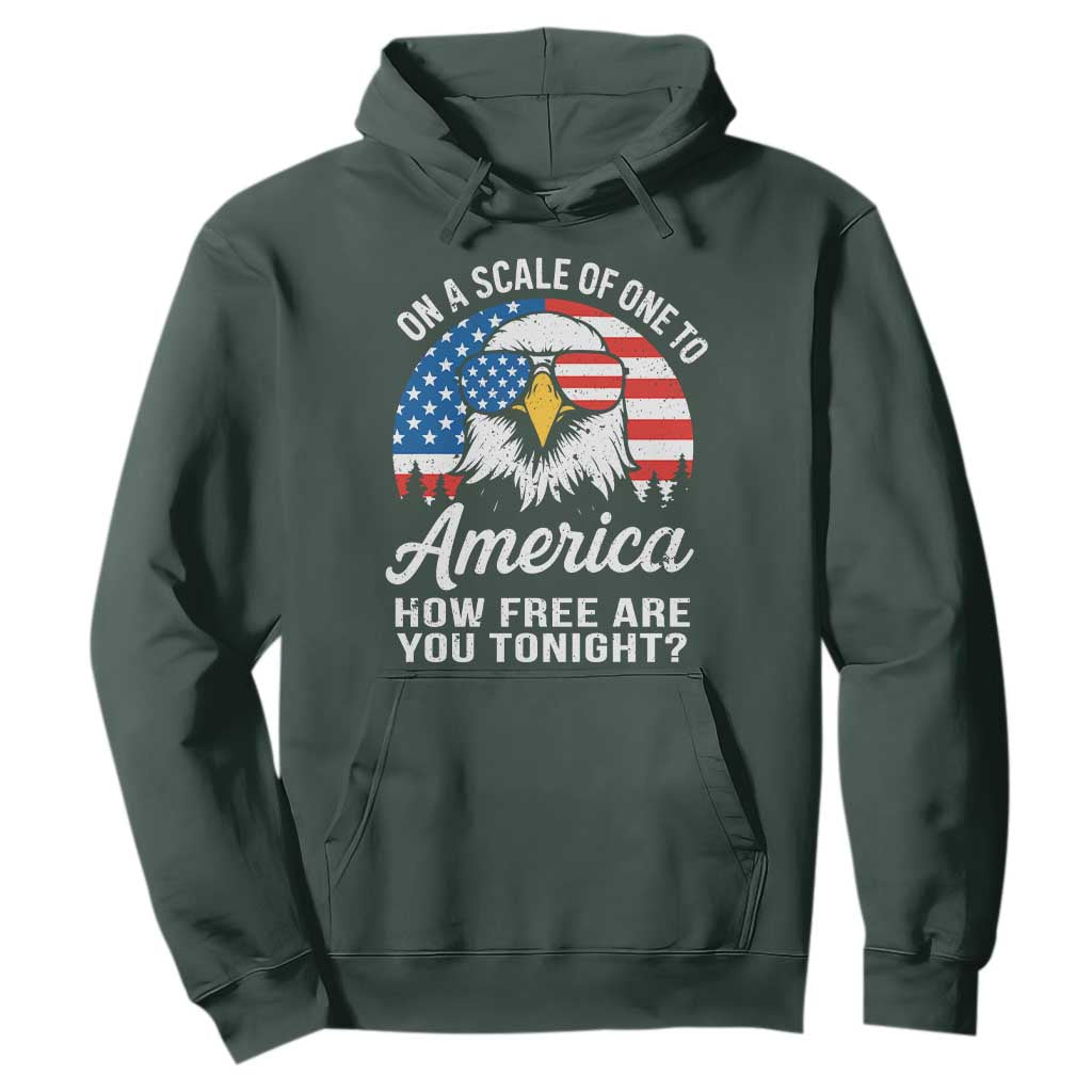 Patriotic Bald Eagle Hoodie On A Scale Of One To America How Free Are You Tonight TS02 Dark Forest Green Print Your Wear