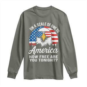 Patriotic Bald Eagle Long Sleeve Shirt On A Scale Of One To America How Free Are You Tonight TS02 Military Green Print Your Wear