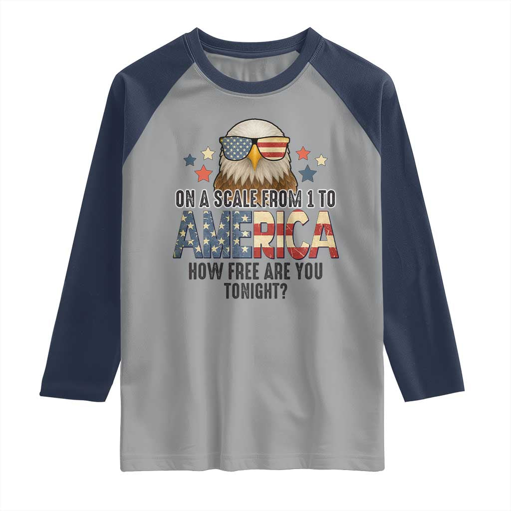 Patriotic Bald Eagle Raglan Shirt How Free Are You Tonight 4th of July TS02 Sport Gray Navy Print Your Wear