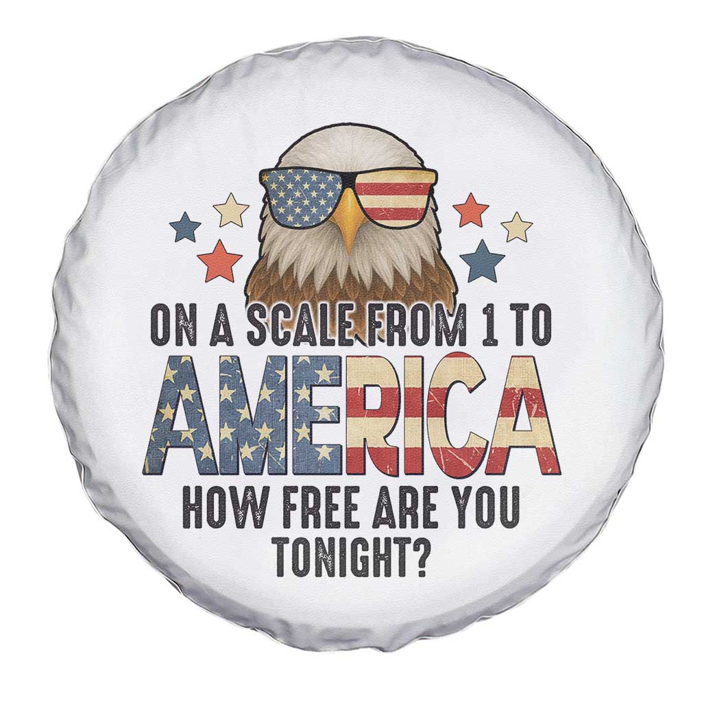 Patriotic Bald Eagle Spare Tire Cover How Free Are You Tonight 4th of July TS02 Print Your Wear