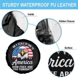 Patriotic Bald Eagle Spare Tire Cover On A Scale Of One To America How Free Are You Tonight TS02 Print Your Wear